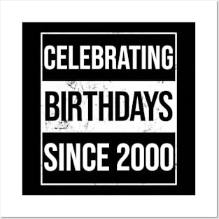 Celebrating Birthdays Since 2000 Posters and Art